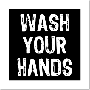 Wash Your Hands Posters and Art